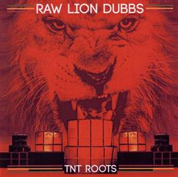 Download TNT Roots - Raw Lion Dubbs