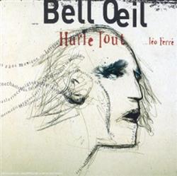 Download Bell Oeil - Hurle Tout Léo Ferré