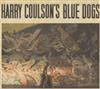 lataa albumi Harry Coulson - Harry Coulsons Blue Dogs