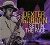 lataa albumi Dexter Gordon - Settin The Pace