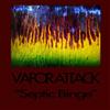 ladda ner album Vapor Attack - Septic Binge