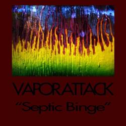 Download Vapor Attack - Septic Binge