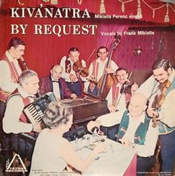 Download Frank Mikisits - Kivánatra By Request