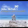 escuchar en línea John McGale - A Change Is As Good As A Vacation