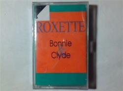 Download Roxette - Bonnie Clyde