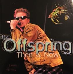 Download The Offspring - Then Now