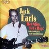 online anhören Jack Earls - Hey Slim Lets Bop His Complete Sun Recordings