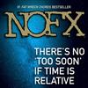 Album herunterladen NOFX - Theres No Too Soon If Time Is Relative