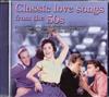 écouter en ligne Various - Classic Love Songs Of The 50s