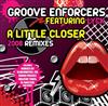 lytte på nettet Groove Enforcers Feat Lyck - A Little Closer 2008 Remixes