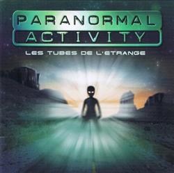 Download Various - Paranormal Activity Les Tubes De LEtrange