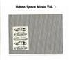 Album herunterladen The Complete Recordings - Urban Space Music Vol 1