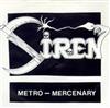 écouter en ligne Siren - Metro Mercenary