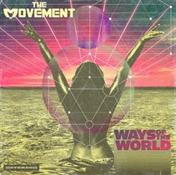 Download The Movement - Ways Of The World