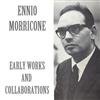 escuchar en línea Ennio Morricone - Early Works And Collaborations