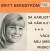 lyssna på nätet Britt Bergström - Så Härligt Så Härligt Väck Mej Med Music