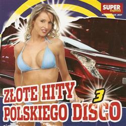 Download Various - Złote Hity Polskiego Disco 3