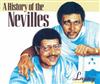 ouvir online The Nevilles - Legacy A History Of The Nevilles