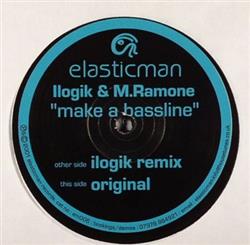 Download Ilogik & M Ramone - Make A Bassline