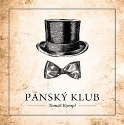 Download Tomáš Kympl - Pánsky Klub